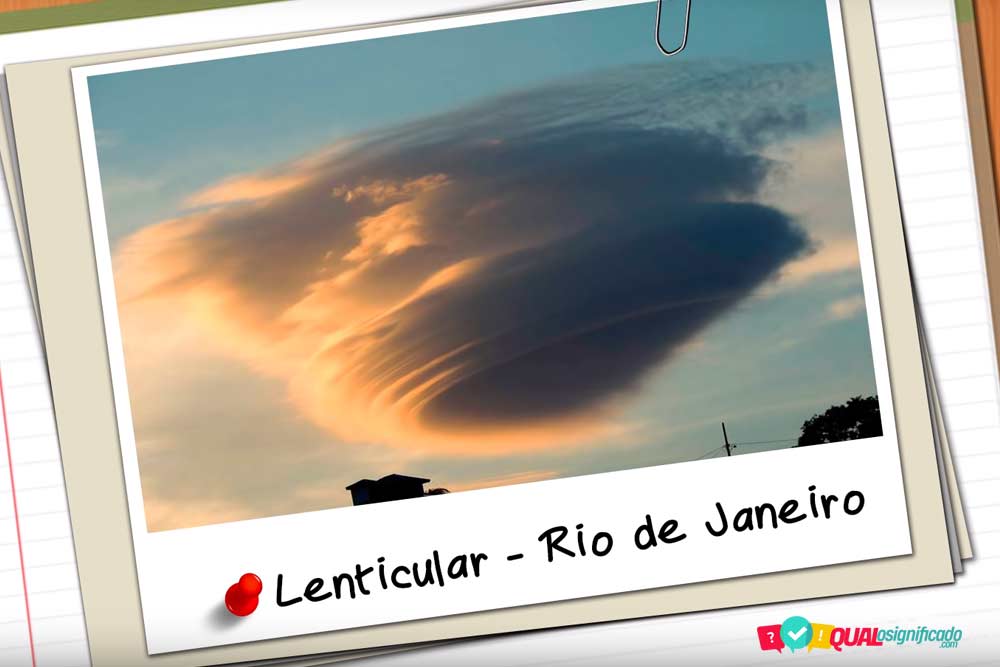 www.qualosignificado.com - tipos-de-nuvens raras Lenticular Rio de Janeiro